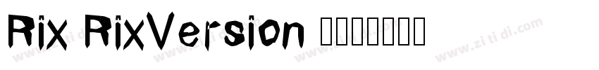 Rix RixVersion 100字体转换